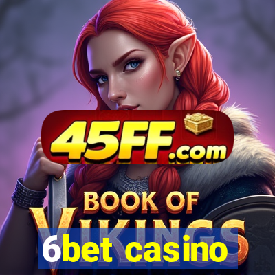 6bet casino